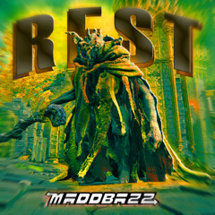 MADDBAZZ - REST (FREE DOWNLOAD)