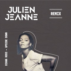 Diana Ross - Upside Down (Julien Jeanne Remix)