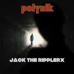 Polynik77 - Jack the RipplerX