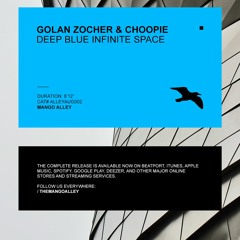 Golan Zocher And Choopie - Deep Blue Infinite Space