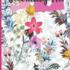 PDF/READ Becoming Her Planner 2022: Memory Journal,Female Daily Devotional,Womens study
