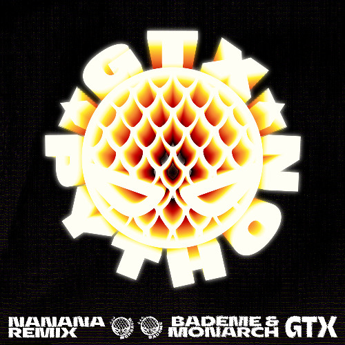 bademe & Monarch - NANANA REMIX