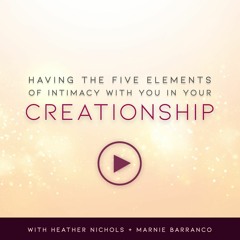 Having The 5 Elements Of Intimacy With You