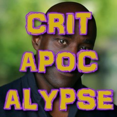 Critapocalypse Podcast 224 - Names Are Hard
