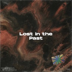 TRBL - Lost In The Past