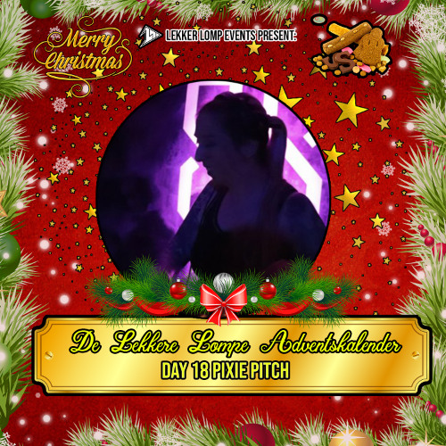 De Lekkere Lompe Adventskalender 2024 Day 18 - Pixie Pitch