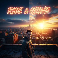 Rise & Grind
