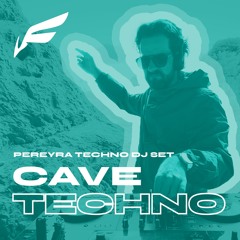 Cave Techno PEREYRA DJ Set