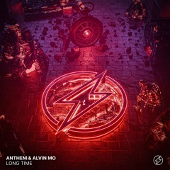 ANTHEM & Alvin Mo - Long Time