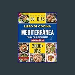$${EBOOK} 💖 Libro de Cocina de la Dieta Mediterránea Para Principiantes: Disfruta Combina Recetas