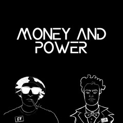 Money and Power ft. COZYFLOZY