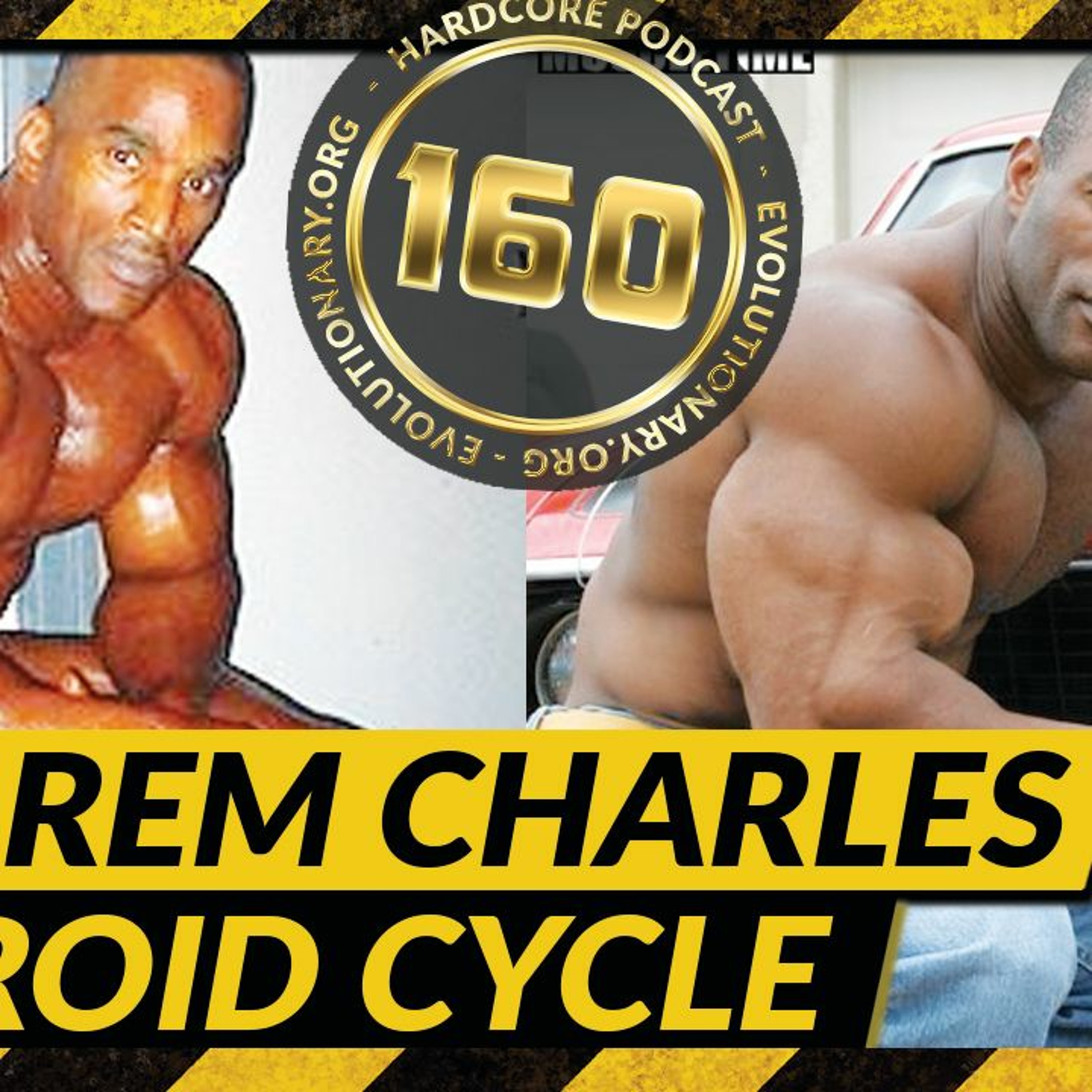 Evolutionary.org Hardcore #160 Darrem Charles Steroid Cycle