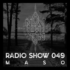 NOWN Radio Show 49 - Maso
