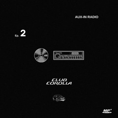 AUX-IN RADIO [EP. 2]