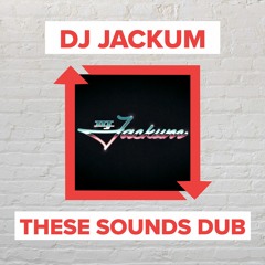 DJ Jackum - These Sounds Dub