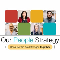 Our People Podcast - Inspiring Team Culture