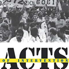 [GET] KINDLE 💘 Acts of Intervention: Performance, Gay Culture, and AIDS (Unnatural A