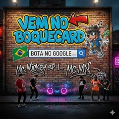 Vêm No Boquecard Bota No Google Como Faz(MP3_160K).mp3