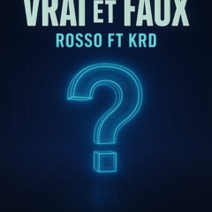 VRAI ET FAUX ( KRD )