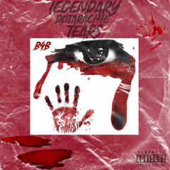 Legendary Tears (PROD . BY SLAY)