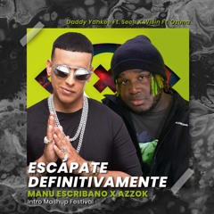 Escápate Definitivamente - Wisin ft. Ozuna x Daddy Yankee ft. Sech (Manu Escribano X Azzok Intro)