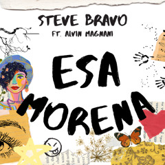 ESA MORENA (ft. Alvin Magnani)