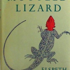 Read KINDLE 📖 The Mottled Lizard by  Elspeth Huxley PDF EBOOK EPUB KINDLE