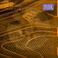 Advanced Public Listening ”ON IN OUT" Disk 2