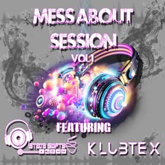 Messabout with Klubtex