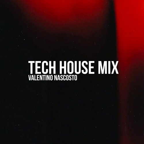 TECH HOUSE MIX