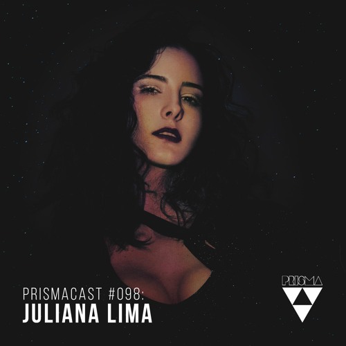 Prismacast #098: Juliana Lima