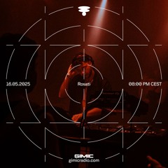 Rosati @ GIMIC - 16 May 2025