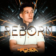 DJ Leandro Machida - REBORN Set Mix