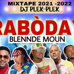 mixtape raboday 2022 blennde moun by dj plek plek