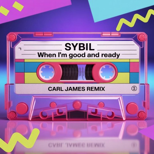 Sybil - When Im good & ready (CARL JAMES REMIX)