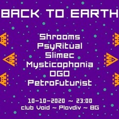 PsyRitual @ Back To Earth [Club Void, Bulgaria 10.10.2020] [SLMLOVE]