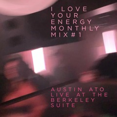 Austin Ato DJ set recorded at I LOVE YOUR ENERGY, The Berkeley Suite April 2024