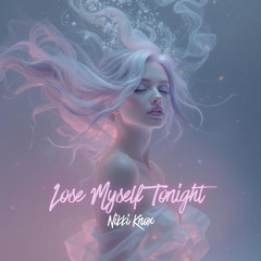 Lose Myself Tonight