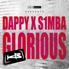 GRM Daily, S1mba, Dappy - Glorious (Kent Bayshore Remix)