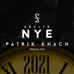 Patrik Khach - SBCLTR NYE CUT