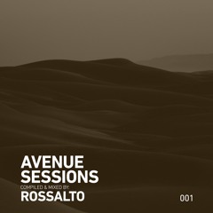 Avenue Sessions - Compiled and Mixed by RossAlto