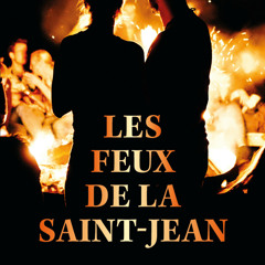 Les feux de la Saint-Jean - Alexis Chartraire
