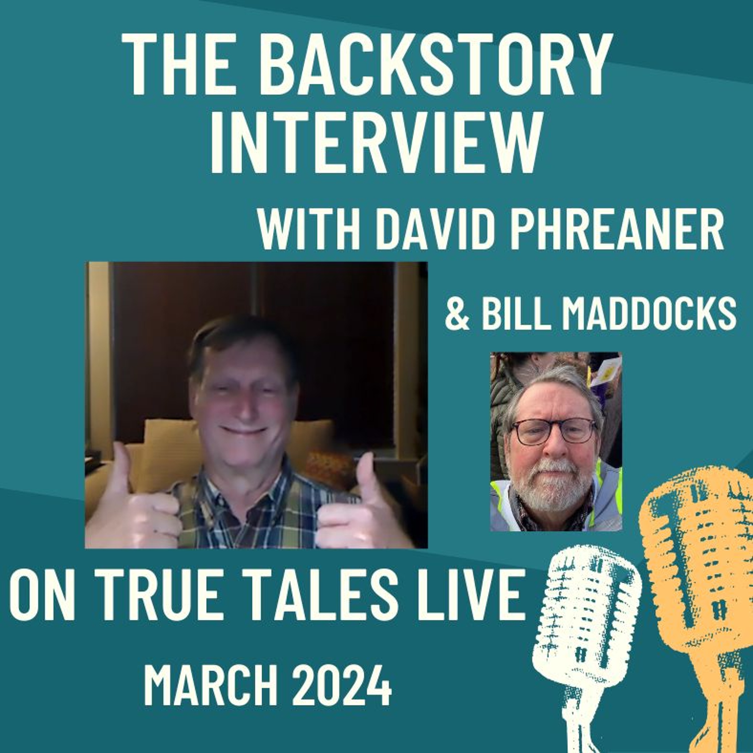 TrueTalesLive - Epi32 - 3-26-2024 BACKSTORY-With-Bill-Maddocks