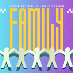 Family (Ft. Jeremy Passion)