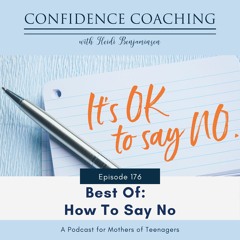 Ep. 176 (Best Of) How To Say No