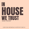 In House We Trust #078 DJ mix artwork - Electronic music tracklist cover image