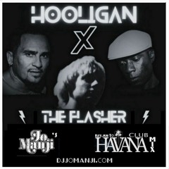 Hooligan X feat. MC Lee - The Flasher (Jo Manji's Return to Club Havana mix) [djjomanji.com]
