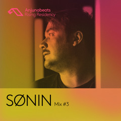 The Anjunabeats Rising Residency with SØNIN #3