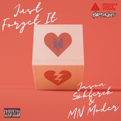 Just Forget It (Remaster) Prod. Jason Szklarek