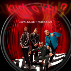 KUSH O KTU ? (feat. Lumi B & Adion)